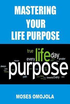 Paperback Mastering Your Life Purpose Book