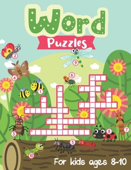 Paperback Word Puzzles for Kids ages 8-10: Over 80 Coloring Pages with Crosswords & Brain Twisting Mazes to Keep Kid's Brain Busy Book