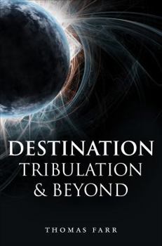 Paperback Destination: Tribulation and Beyond Book