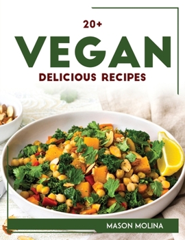 Paperback 20+ Vegan Delicious Recipes Book