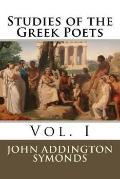 Paperback Studies of the Greek Poets: Vol. I Book