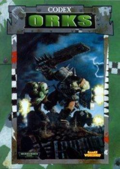 Codex: Orks - Book  of the Warhammer 40,000 3th Edition