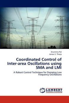 Paperback Coordinated Control of Inter-area Oscillations using SMA and LMI Book