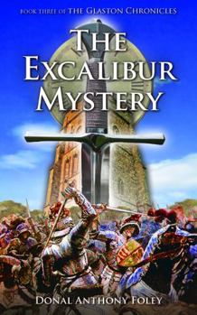 Paperback The Excalibur Mystery (The Glaston Chronicles) Book