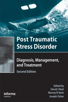 Hardcover Post Traumatic Stress Disorder: Diagnosis, Management and Treatment Book