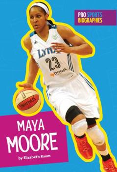 Pro Sports Biographies: Maya Moore