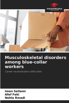 Paperback Musculoskeletal disorders among blue-collar workers Book