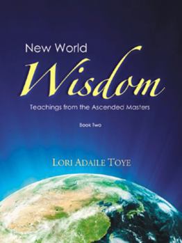Paperback New World Wisdom, Book Two: Teachings from the Ascended Masters Book