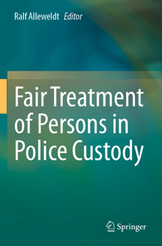 Paperback Fair Treatment of Persons in Police Custody Book