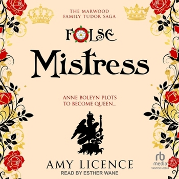 False Mistress - Book #3 of the Marwood Family