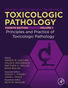 Hardcover Haschek and Rousseaux's Handbook of Toxicologic Pathology, Volume 1: Principles and Practice of Toxicologic Pathology Book