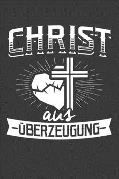 Christ aus Überzeugung: Jahres-Kalender für das Jahr 2020 DinA-5 Jahres-Planer Organizer (German Edition)