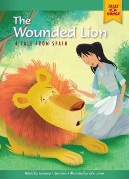The Wounded Lion: A Tale from Spain - Book  of the Tales of Honor