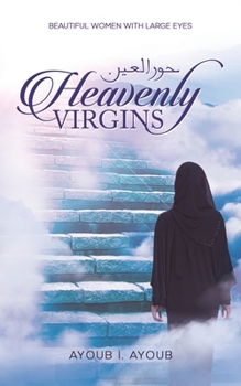 Paperback Heavenly Virgins &#1581;&#1608;&#1585; &#1575;&#1604;&#1593;&#1610;&#1606; Book