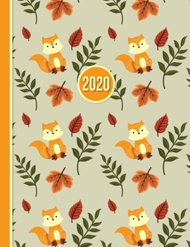 Paperback 2020 Planner: Fall Foxes - 12 Months Week to two-page Diary 150 pages 8.5 x 11 with Contacts - Password - Birthday lists Book