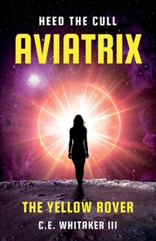 The Yellow Rover: Aviatrix