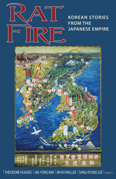 Paperback Rat Fire: Korean Stories from the Japanese Empire Book