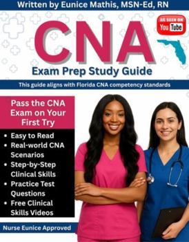 Paperback CNA Exam Prep Study Guide (Color Edition): Aligned to Florida CNA Testing Standards - Skills, Practice Questions & Study Tips for Success Book