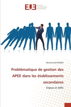 Problématique de gestion des APEE dans les établissements secondaires (French Edition)