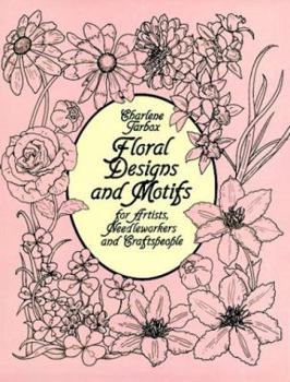 Paperback Floral Designs and Motifs for Artists, Needleworkers and Craftspeople Book