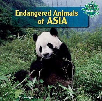 Library Binding Endangered Animals of Asia Book