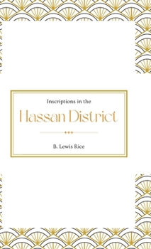 Hardcover Inscriptions in the HASSAN DISTRICT Book