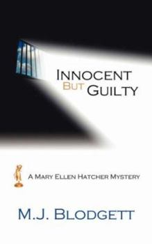 Paperback Innocent But Guilty: A Mary Ellen Hatcher Mystery Book