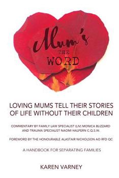 Paperback Mum's the Word: A Handbook for Separating Families Book