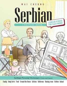 Paperback Serbian Picture Book: Serbian Pictorial Dictionary (Color and Learn) Book
