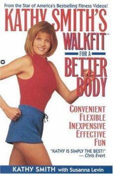 Paperback Kathy Smith's Walkfit for a Better Body Book