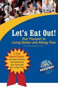 Paperback Let's Eat Out!: Your Passport to Living Gluten and Allergy Free Book