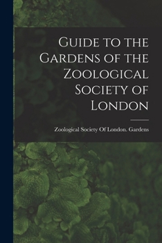 Paperback Guide to the Gardens of the Zoological Society of London Book