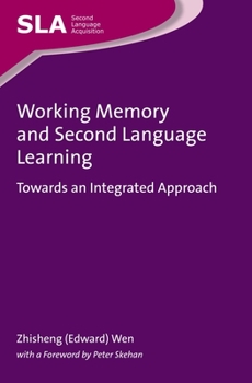 Paperback Working Memory and Second Language Learning: Towards an Integrated Approach Book