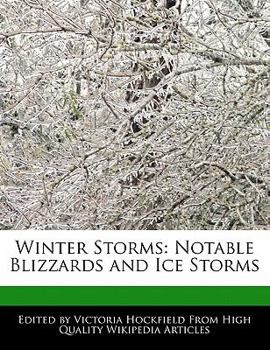 Paperback Winter Storms: Notable Blizzards and Ice Storms Book