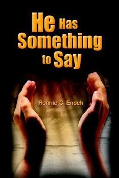 Paperback He Has Something to Say Book