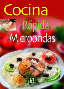Hardcover Cocina Rápida con Microondas (Spanish Edition) [Spanish] Book
