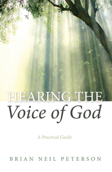 Paperback Hearing the Voice of God: A Practical Guide Book