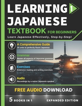 Paperback Learning Japanese Textbook for Beginners: 5 Books in 1: History, Culture, Grammar, Vocabulary, Phrases and Exercises - Learn Japanese for Adult Beginn Book