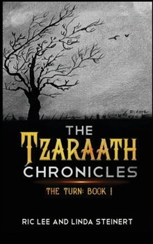 Hardcover The Tzaraath Chronicles: The Turn Book