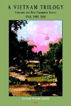 Hardcover A Vietnam Trilogy: Veterans and Post Traumatic Stress Book