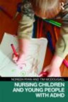 Paperback Nursing Children and Young People with ADHD Book