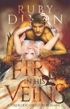 Paperback Fire in His Veins: A Post-Apocalyptic Dragon Romance Book