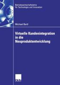 Paperback Virtuelle Kundenintegration in Die Neuproduktentwicklung [German] Book