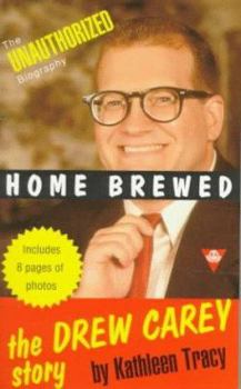 Mass Market Paperback Home Brewed: The Drew Carey Story Book