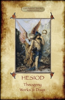 Paperback Hesiod - Theogeny; Works & Days: Illustrated, with an Introduction by H.G. Evelyn-White Book