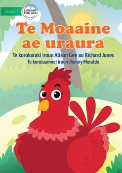 Paperback Red Hen - Te Moaaine ae uraura (Te Kiribati) Book