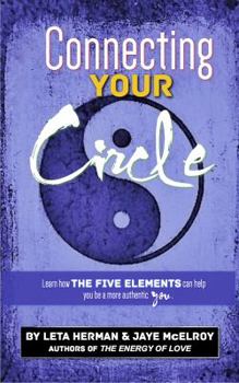 Paperback Connecting Your Circle: How the Five Elements can help you be a more authentic you Book