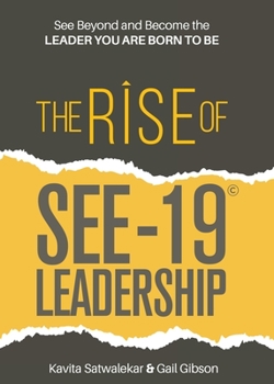 Paperback The Rise of SEE-19(c) Leadership: See beyond and become the leader you are born to be Book