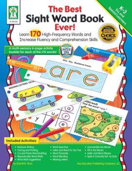 Paperback The Best Sight Word Book Ever!, Grades K - 3: Learn 170 High-Frequency Words and Increase Fluency and Comprehension Skills Book