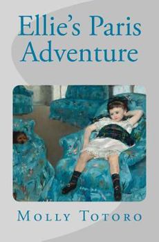Paperback Ellie's Paris Adventure Book